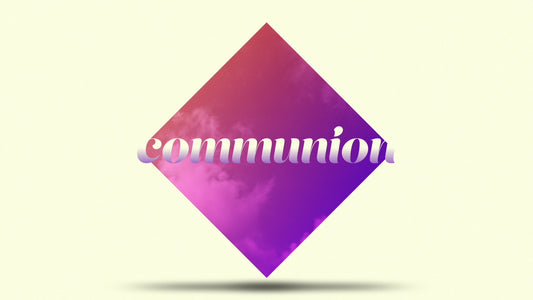 Gradient Clouds Communion Still