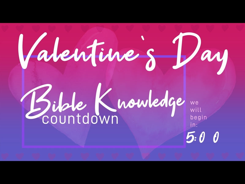 Valentines Day Bible Knowledge Countdown