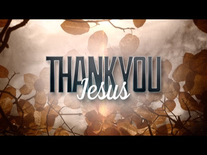Thank You Jesus