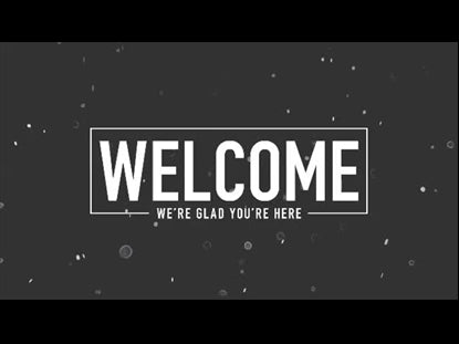 Welcome Motion