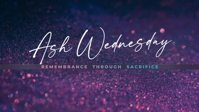Glorious Easter Ash Wednesday