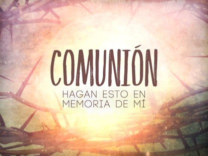 Easter Thorns Communion Motion - Spanish