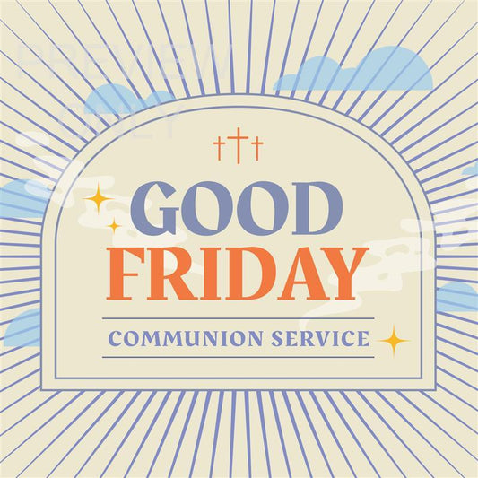 Good Friday: Communion Service Social Graphics Title