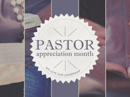 Pastors Appreciation Month