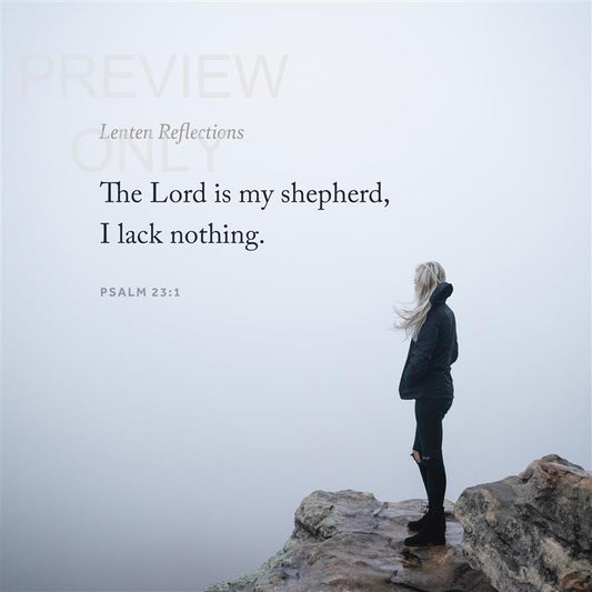 Lenten Reflections Psalm 23:1