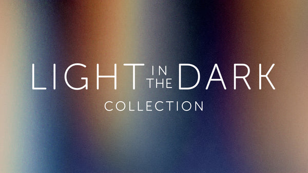 Light In The Dark Collection