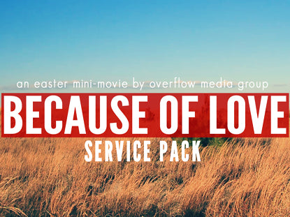 Because Of Love Service Pack