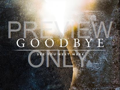 Bright Holy Week Easter Goodbye
