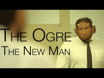The Ogre The New Man