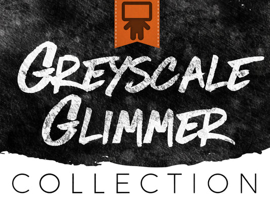 Greyscale Glimmer Collection