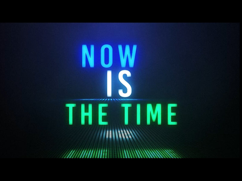 Now Is The Time