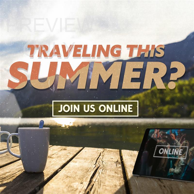 Traveling This Summer: Join Us Online Social Graphic Main