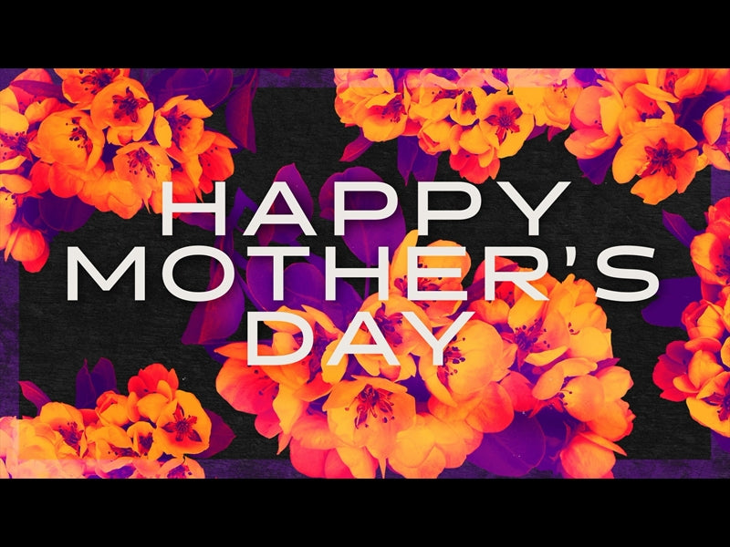 Bold Blooms Mother's Day