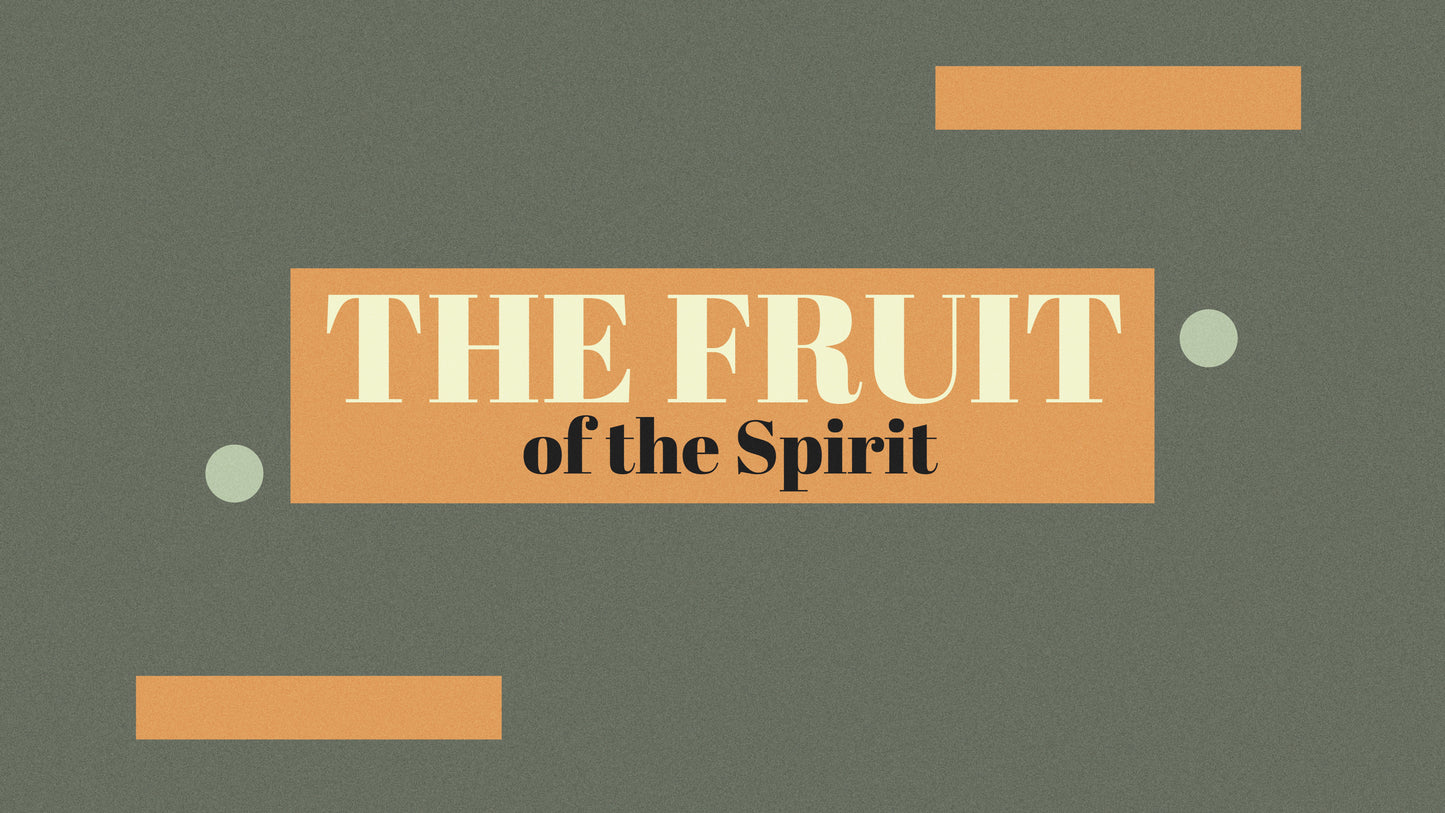 The Fruit Of The Spirit