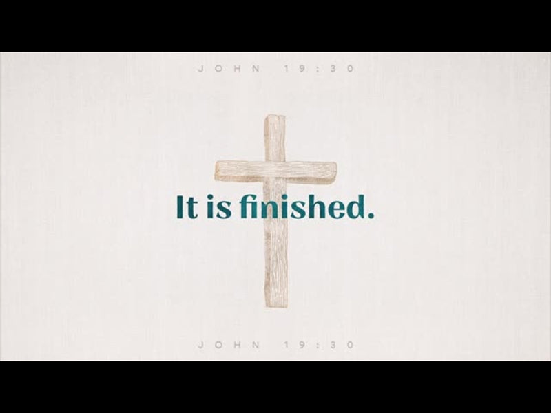 Sayings Of Jesus - It Is Finished