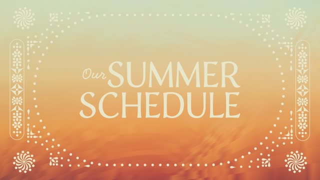 Solar Patterns Our Summer Schedule