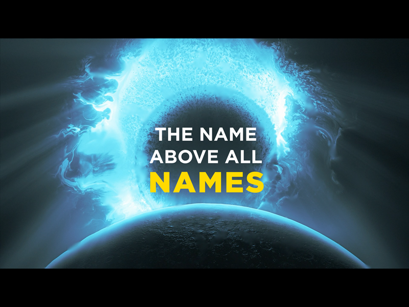 The Name Above All Names