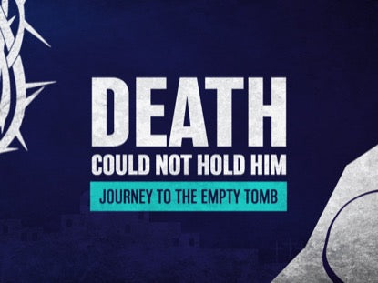 Death Could Not Hold Him Title Motion