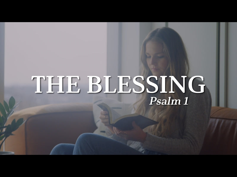 The Blessing (Psalm 1)