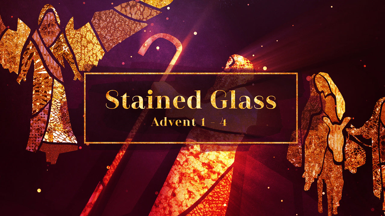 Stained Glass Advent 1-4