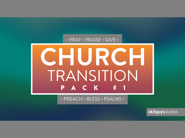 Church Transition Pack 1