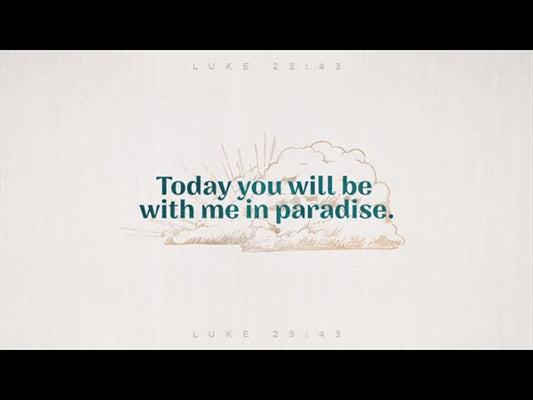 Sayings Of Jesus - Paradise
