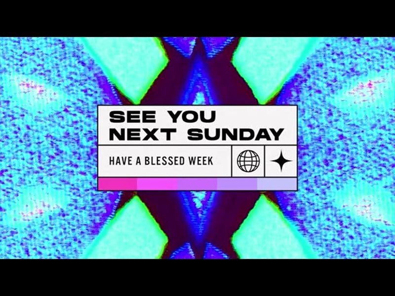 Digital Kaleida See You Next Sunday