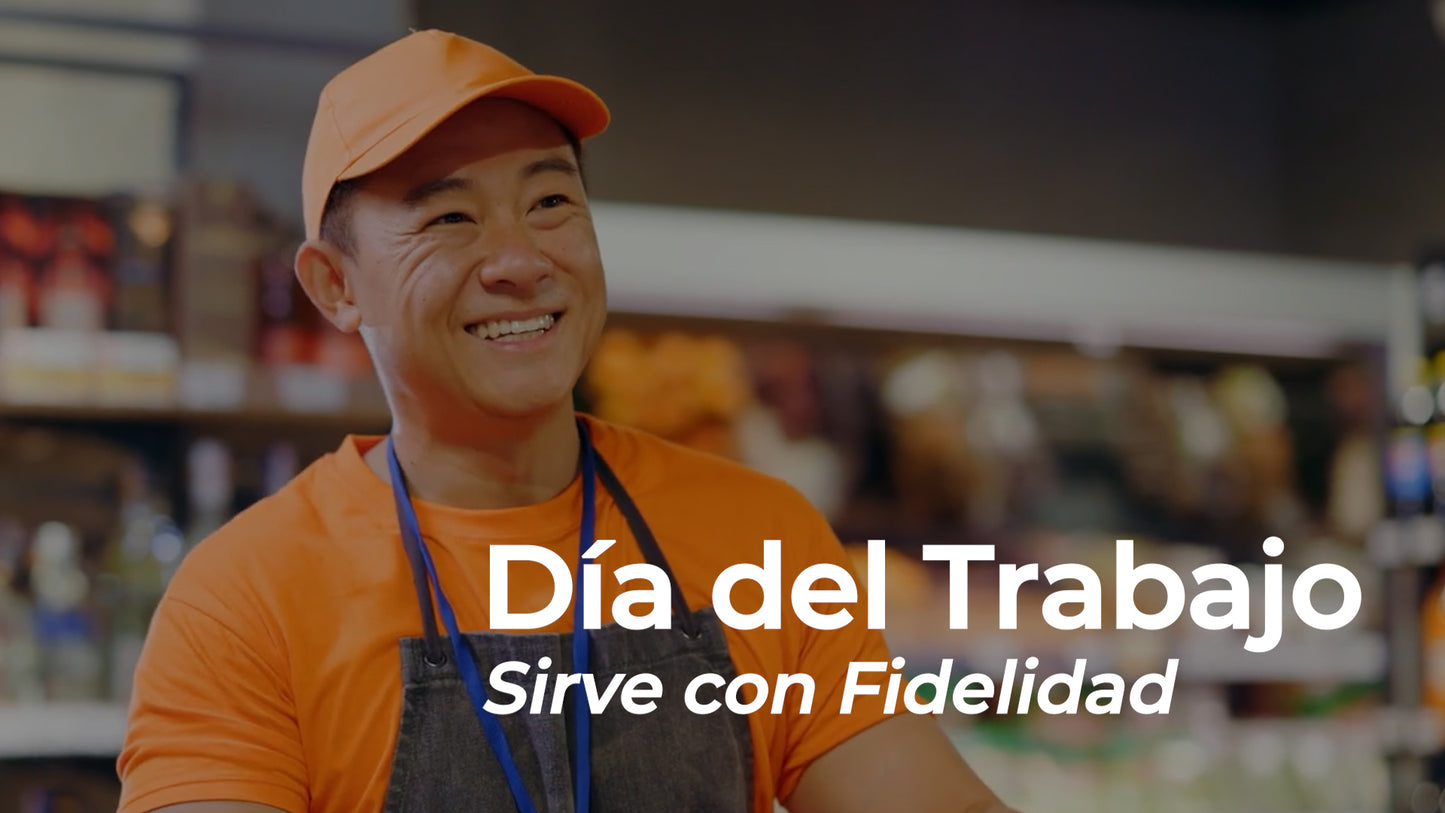 Dia del Trabajo Sirve con Fidelidad