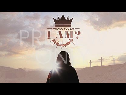 Who Do You Say I Am: Still