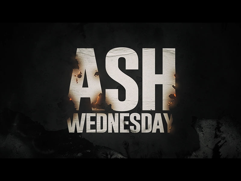 Consumed (Ash Wednesday)