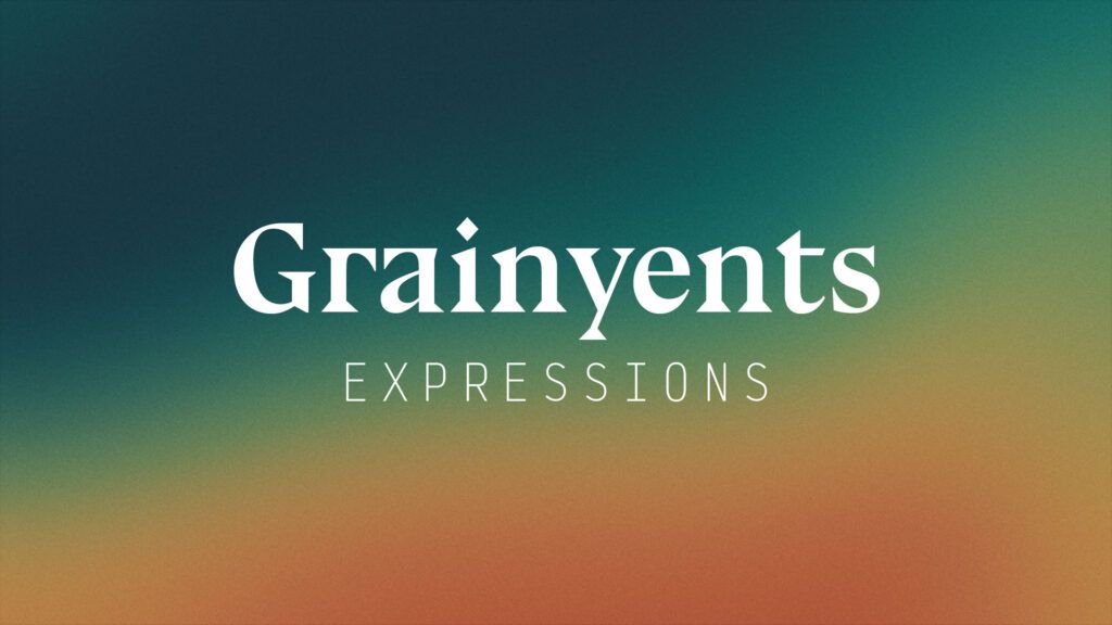 Grainyents: Expressions