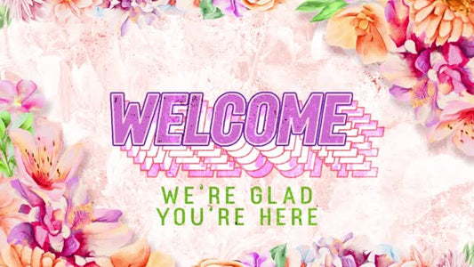 Seasonal Vibes Spring 02 Welcome