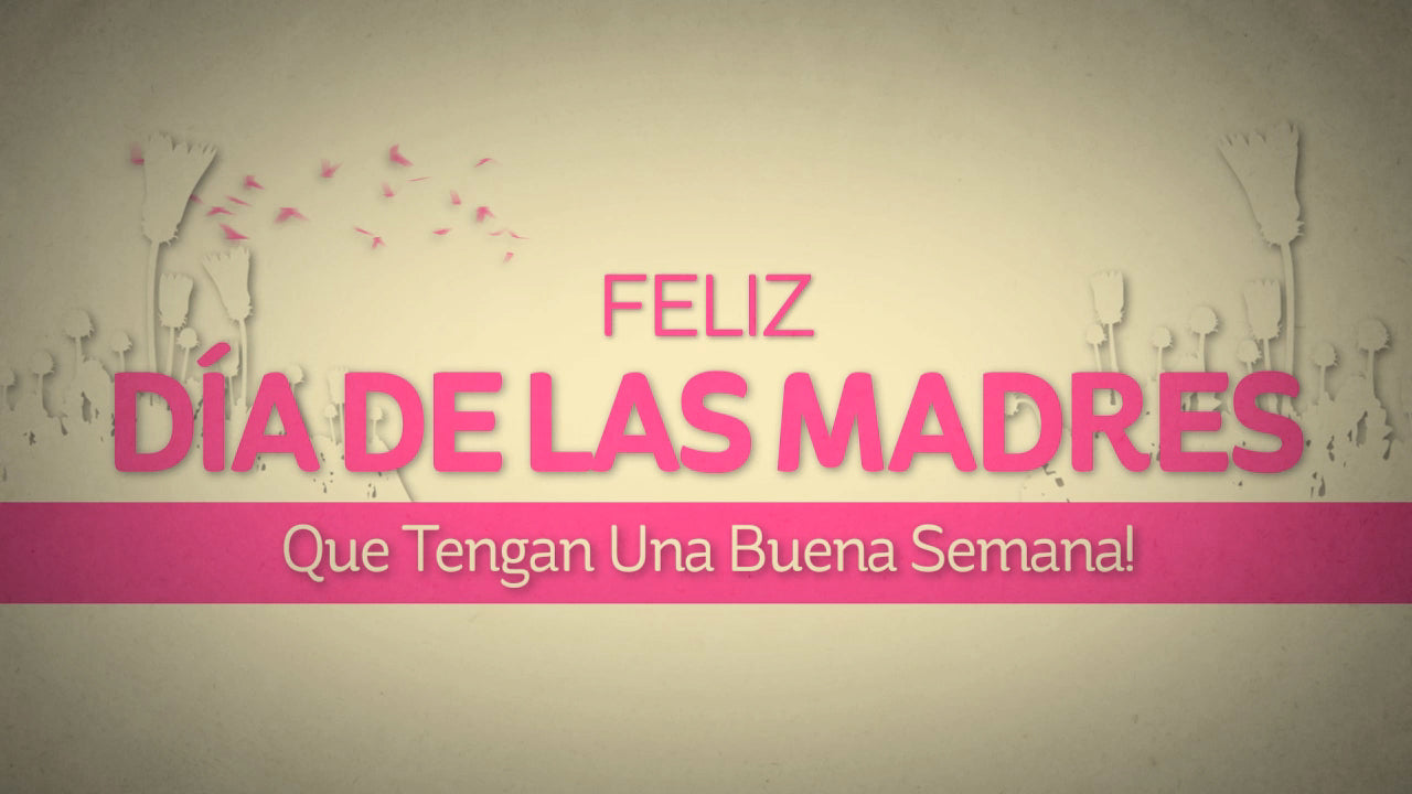 Es El Dia De Las Madres Despedida
