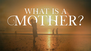What Is a Mother