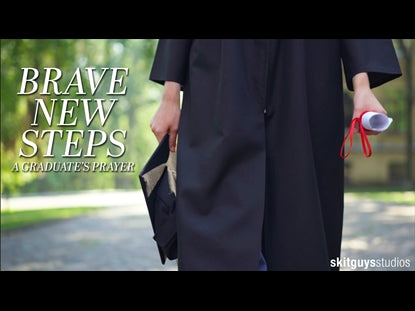 Brave New Steps: A Graduate's Prayer