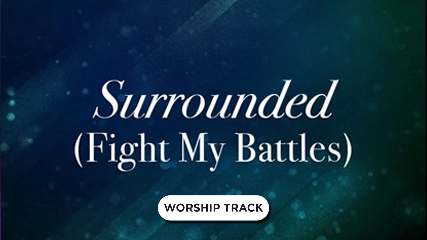 Surrounded (Fight My Battles)