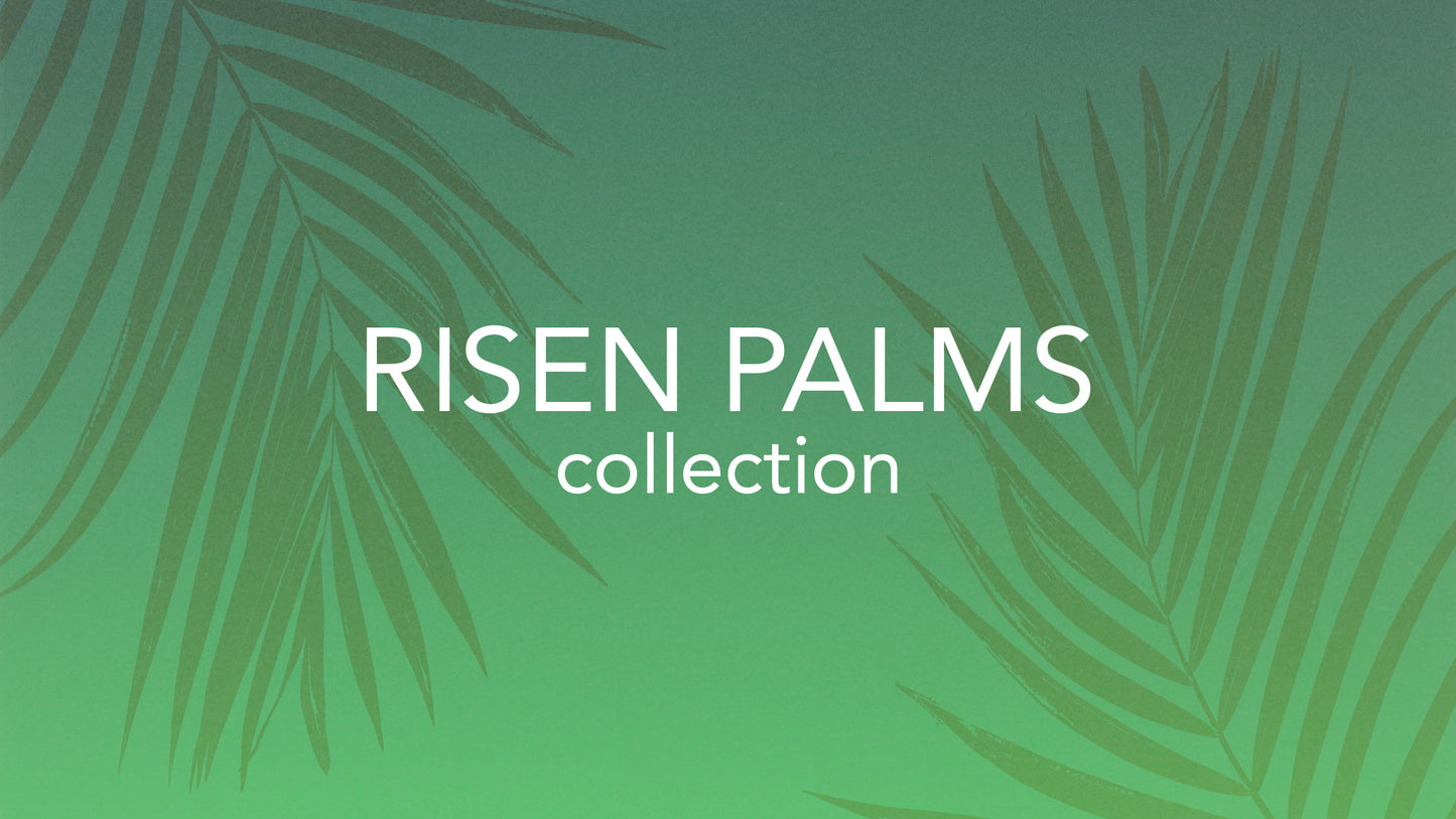 Risen Palms Collection
