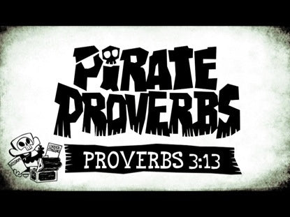 Pirate Proverbs 3:13