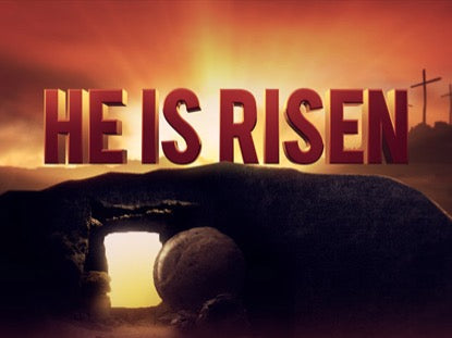 He Is Risen