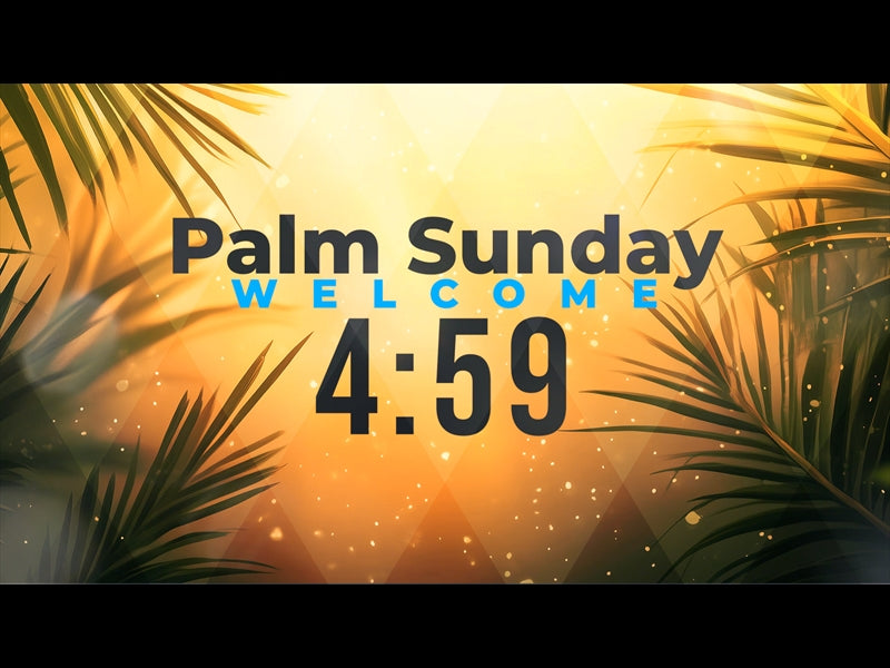 Palm Sunday Welcome Countdown