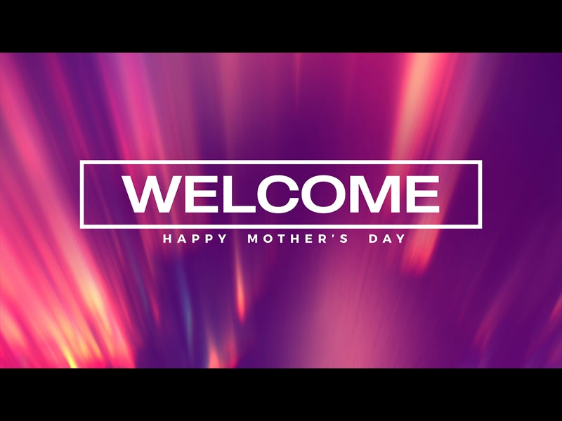 Luminous Mother's Day Welcome
