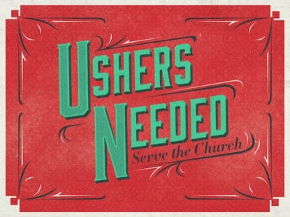 Ushers Needed