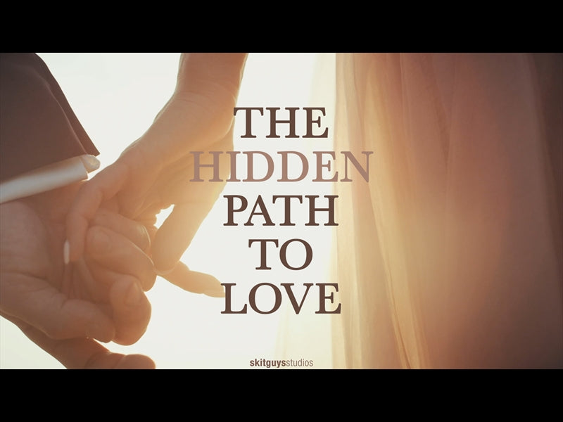 The Hidden Path To Love