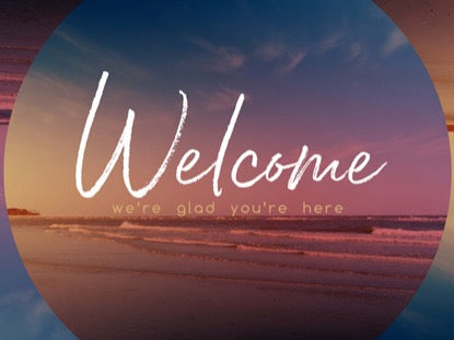 Tides Welcome