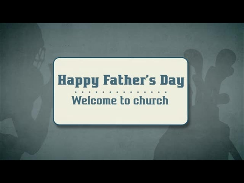 Fathers Day Volume One Welcome