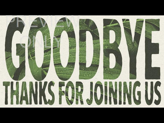 Hosanna Goodbye Still