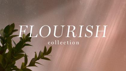 Flourish Collection