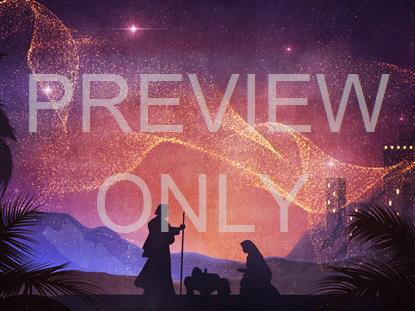 Behold Nativity Bethlehem Still