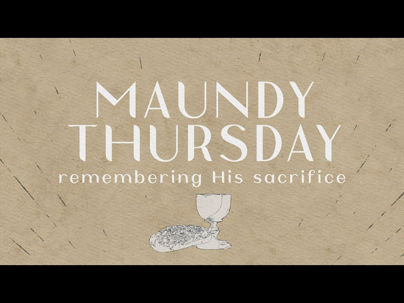 Drawn To Him Maundy Thursday