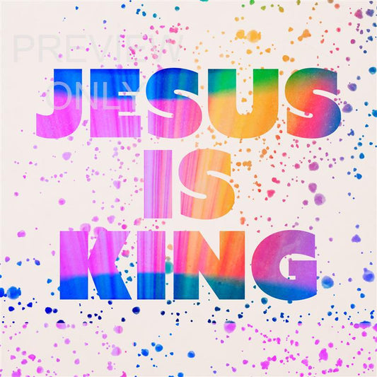 Jesus Is King Chromatic Light